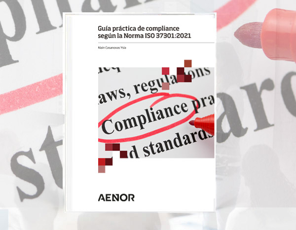 Pubblicata in formato cartaceo la “Guida pratica della conformità secondo la Norma ISO 37301:2021”